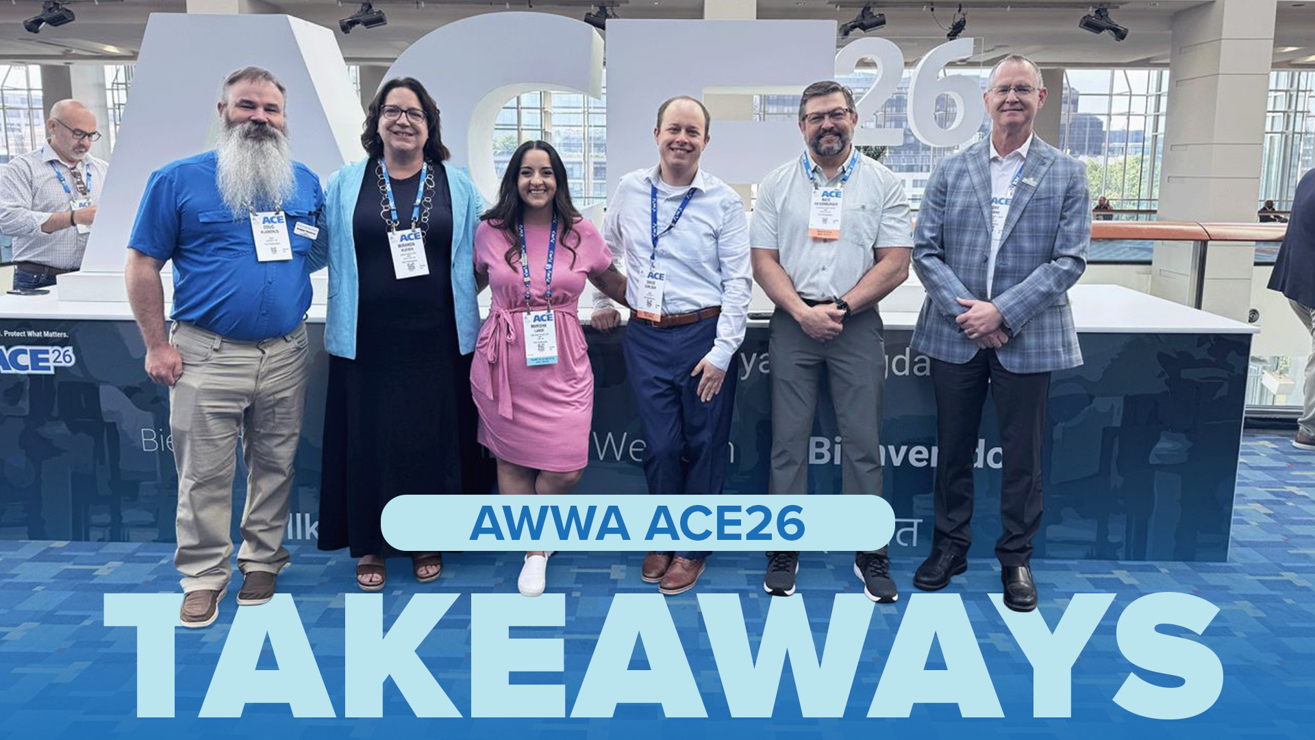 Top Takeaways from AWWA ACE26